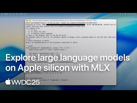 WWDC25: Explore large language models on Apple silicon with MLX | Apple