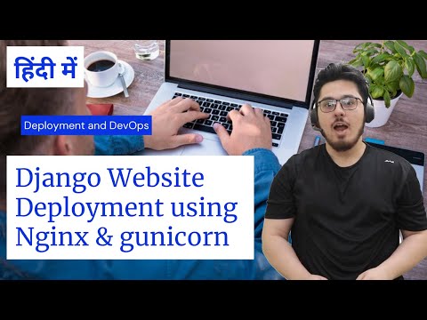 How deploy a Django application using Nginx & Gunicorn in Production