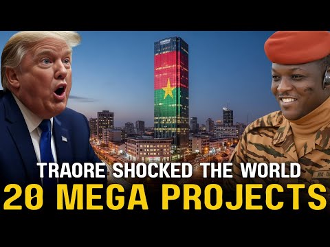 Traore 20 Mega Projects: Changing Burkina Faso in 2026
