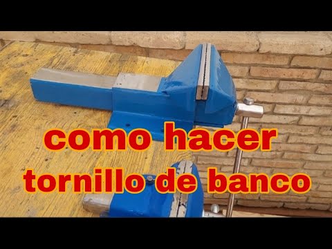 como hacer un tornillo de banco