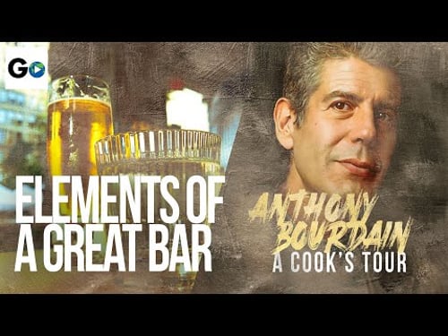 Anthony Bourdain A Cook's Tour: Season 2 Episode 5: Elements of a Great Bar