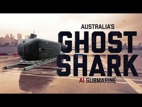 Inside the Ghost Shark: Australia’s AI Submarine Changing Warfare