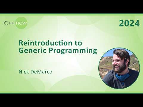 Reintroduction to Generic Programming for C++ Engineers - Nick DeMarco - C++Now 2024