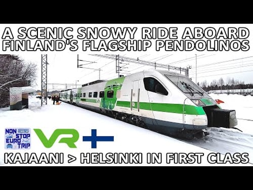 A SCENIC SNOWY RIDE ABOARD VR FINLAND'S FANTASTIC PENDOLINOS / KAJAANI TO HELSINKI IN FIRST CLASS