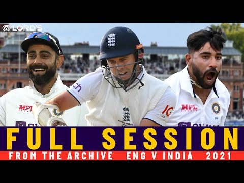 Firey Final Session In Full | Siraj Shatters England's Last Hope | England v India 2021 | Lord's
