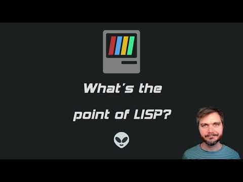 What's the point of LISP?