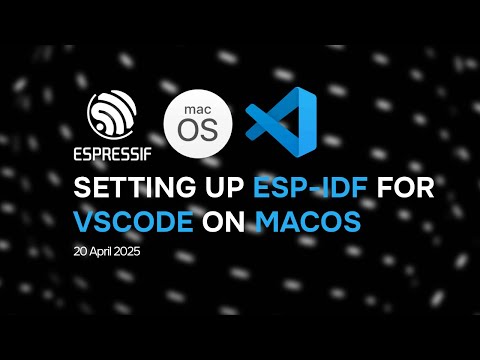 Setting up ESP-IDF for VSCode on macOS