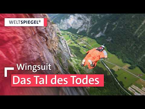 Wingsuit fliegen in den Schweizer Alpen – Das Lauterbrunner Tal des Todes | Weltspiegel