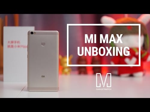 Xiaomi Mi Max Unboxing & Hands-on Review