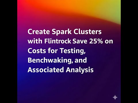 Create Spark Clusters with Flintrock: Save 25% on Costs for Testing, Benchmarking & Analysis