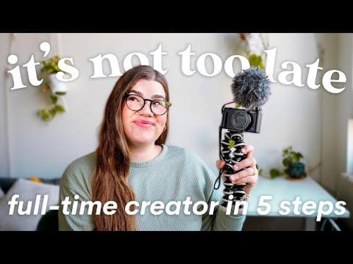 Become a full-time creator before the end of the year