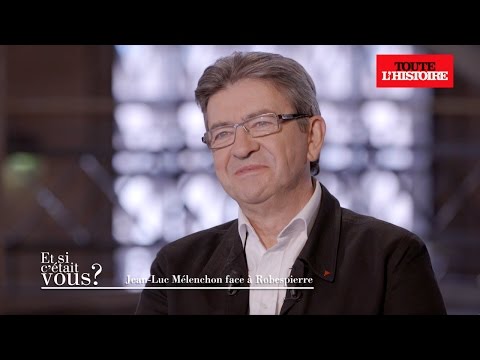 Jean-Luc Mélenchon face à Robespierre - Toute l'Histoire