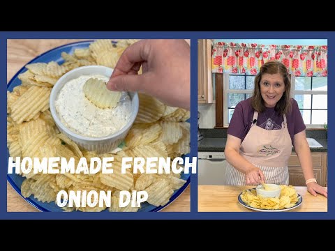 How to make the BEST homemade French Onion Dip!