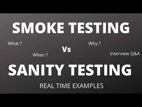 SMOKE TESTING Vs SANITY TESTING| What is Smoke & Sanity Testing| Interview Q&As| Real Time Examples