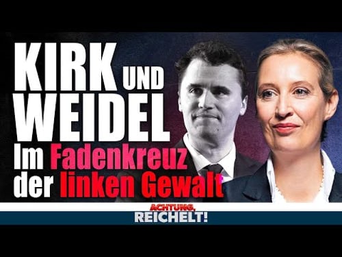 Weidel, Kirk, Stürzenberger! Die neue Gefahr der linken Gewalt! | Achtung, Reichelt! vom 02.10.2025