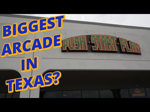 Push Start Play Arcade is TEXAS SIZED!!!