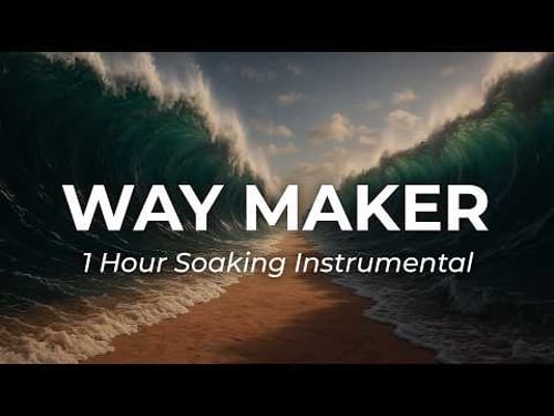 He Makes a Way | 1 Hour Instrumental Worship + Nature Ambience