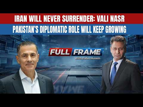 Iran Will Never Surrender: Vali Nasr | Full Frame With Fahd Husain