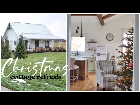 Decorating the Cottages for Christmas ~ Winter Cottage Refresh ~ Cozy Cottage Christmas