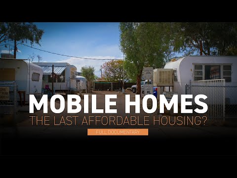 Mobile Homes: The Last Affordable Housing? (full documentary)