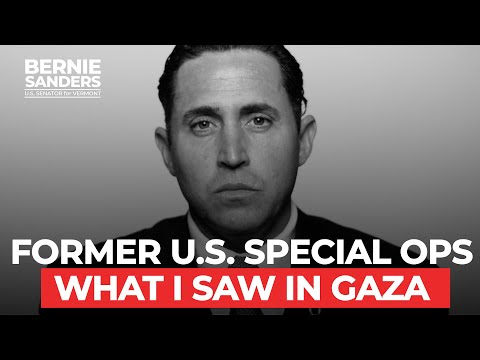 Former U.S. Special Ops: What I Saw in Gaza | Sen. Bernie Sanders
