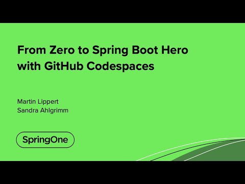 From Zero to Spring Boot Hero with GitHub Codespaces