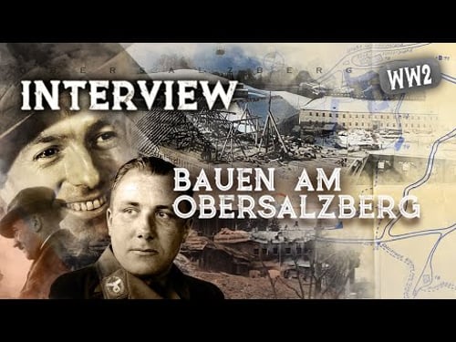 Ich war Hitlers Bauleiter am Obersalzberg - INTERVIEW