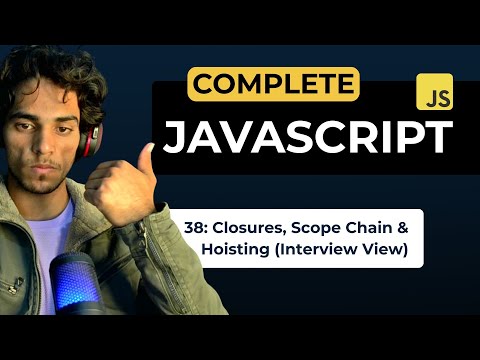 Lecture 38 Closures, Scope Chain & Hoisting Interview View