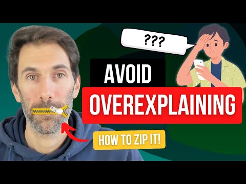Are you an over-explainer? The Real Reason You Keep Over Explaining Yourself (And How to Fix It!)
