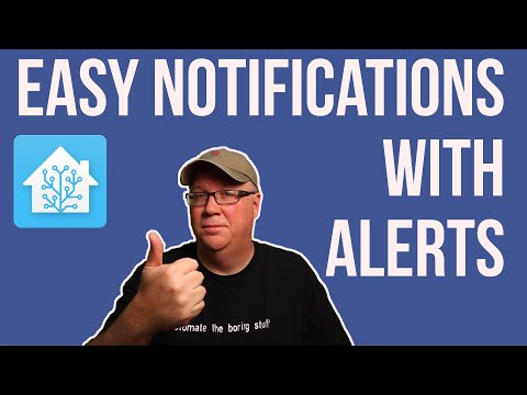Easy home Assistant Notifications using Alerts!