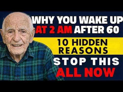 SENIORS! The 10 REASONS Why You KEEP WAKING UP at 2AM