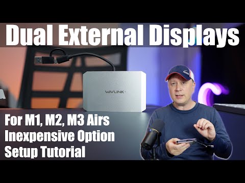 Best Way To Setup Dual External Monitors on M1, M2, M3 MacBook Airs - WAVLINK Dual Display Adapter