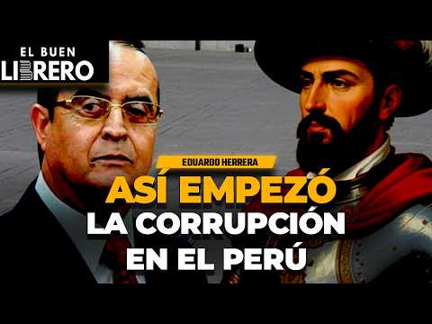 ¿Por qué SOMOS TAN CORRUPTOS? | Eduardo Herrera Velarde