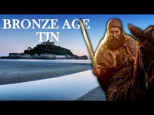 Lords of Tin: How British Tin built Bronze Age Europe