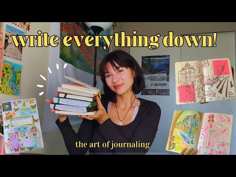 write everything down: the art of journaling