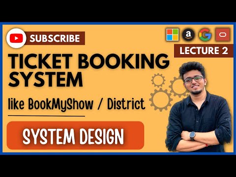 ✅ System Design 2: Design Ticket Booking System like BookMyShow, District / HLD / LLD