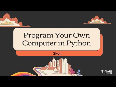Program Your Own Computer in Python - Glyph