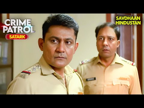 झूठ की छाया | Best of Crime Patrol 2025 | Full EP | Crime Series | Savdhaan