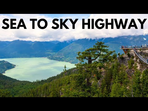 Sea to Sky Highway Road Trip: 15+ Stops on British Columbia's Top Drive