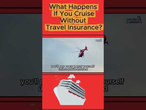 What Happens If You Cruise Without Travel Insurance?
