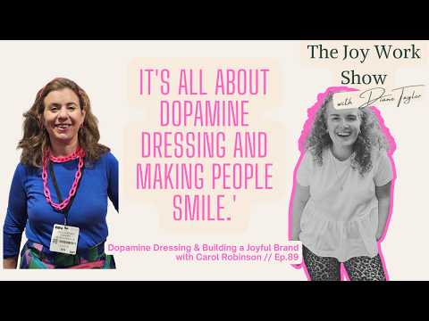 How Colour, Confidence & Joy Can Transform Your Business | Carol Robinson // Ep.89