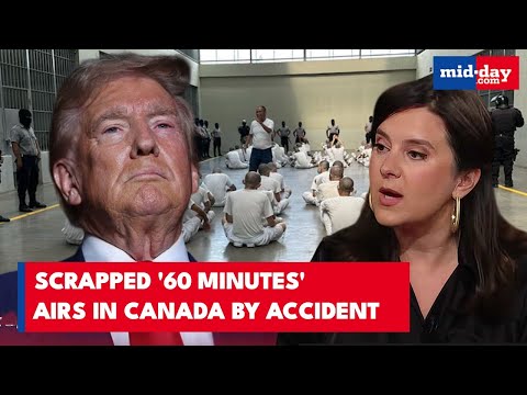 Leaked '60 Minutes' Exposé: Banned CECOT Torture Report Airs in Canada | Trump Camp in the Crossfire