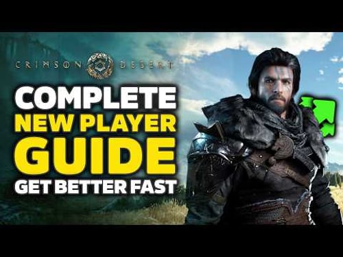 Crimson Desert Complete New Player Guide - How to Improve & Get Better Fast (Crimson Desert Tips)