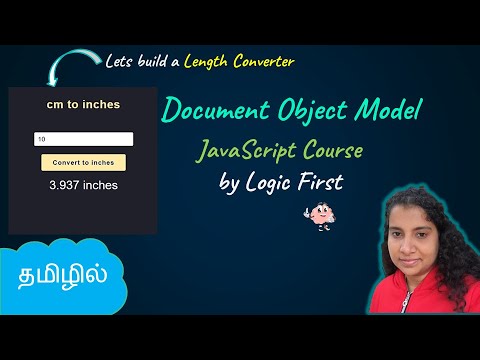 Document Object Model (DOM) | Length Converter | JavaScript Course | Logic First Tamil
