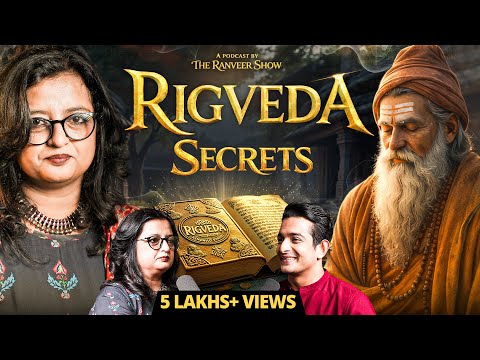 MUST WATCH: Rigveda Uncovered - India's 2 Lakh Year History | TRS With Rupa Bhaty