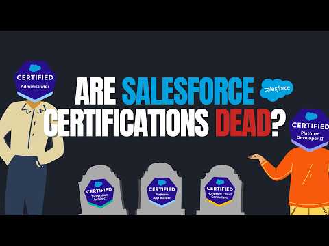 Are Salesforce Certifications DEAD?!?
