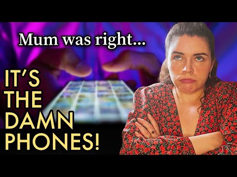 Mum was right... It's the damn PHONES!