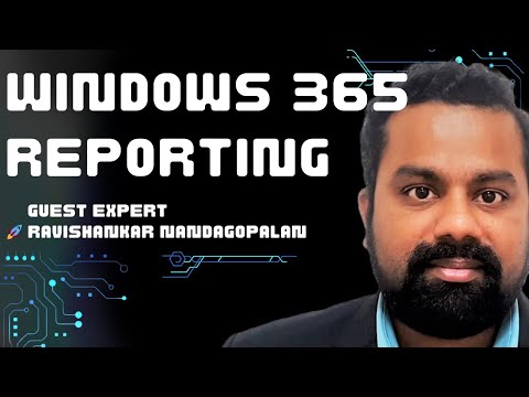 EP 16: Windows 365 (Cloud PC) Reporting | π₯ Guest expert: Ravishankar Nandagopalan