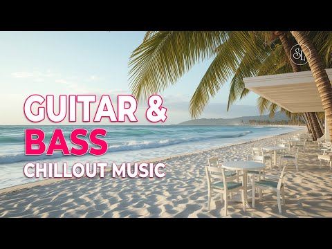 Relaxing Music – Guitar & Bass #5 | Chillout & Recharge