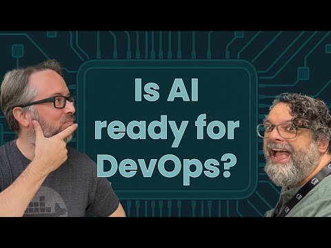 Is AI ready for DevOps? -- Agentic DevOps Podcast Ep. 1